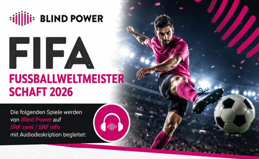 FIFA_Fussballweltmeisterschaft mit Audiodeskription 2026.